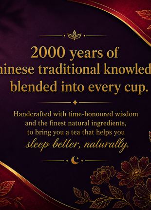 Tea  For Better Sleep |Melatonin production| 100% Natural Traditional Chinese – For Men and Women  | Caffeine Free, Sugar Free, Vegan | 2000-Year Chinese Herbal Recipe | 30 Tea Bags